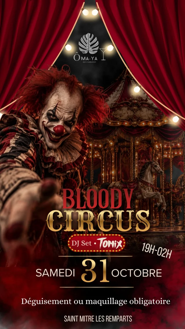 Les années précédentes ont laissé quelques souvenirs… Cette année, préparez-vous à en créer de nouveaux !

Bloody Circus arrive à l’ÔMA-YA.
Une nuit. Une ambiance. Et quelques frissons… 

Entrez dans le cirque… si vous osez. 🎪🤡

⚠️ DÉGUISEMENT OU MAQUILLAGE OBLIGATOIRE !

DJ Set par @tomix.music.officiel

📍ÔMA-YA • Saint Mitre les Remparts • 19h-02H